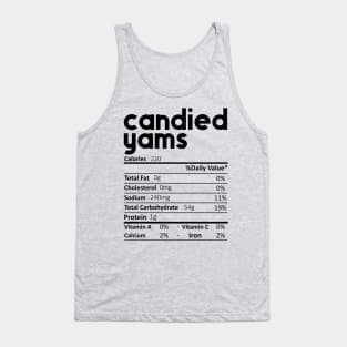 Candied Yams Nutrition Facts Gift Funny Thanksgiving Costume Tank Top